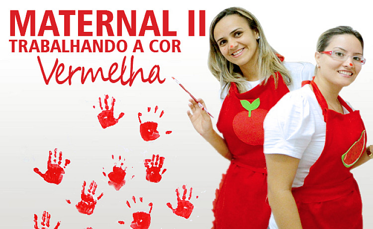 Trabalhando a cor Vermelha - Maternal II